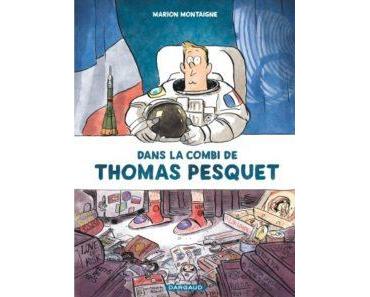 Dans la combi de Thomas Pesquet (Montaigne) – Dargaud – 22,50€