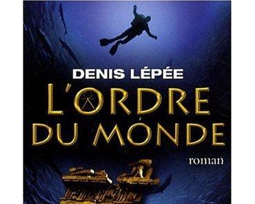 Poche : L'Ordre du Monde - Denis Lépée (Pocket)