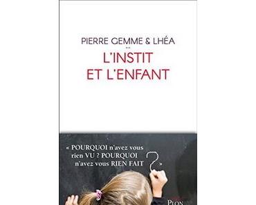 L'instit et l'enfant, Pierre Gemme et Lhéa