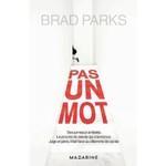 Pas un mot de Brad Parks