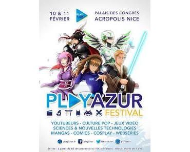 PLAY AZUR FESTIVAL Les 10-11 FEVRIER A NICE. GAGNEZ VOS PLACES!