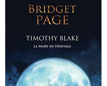 Timothy Blake : la mort en héritage (Bridget Page)