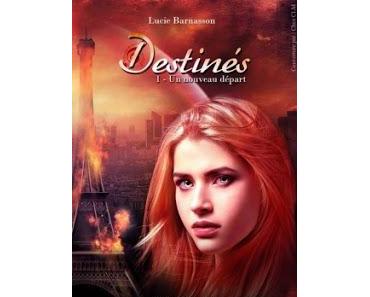 #13 Destinés - Tome 1 : Un nouveau départ