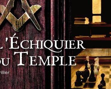 L'Echiquier du Temple - Jean-Luc AUBARBIER