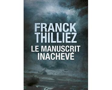 News :  Le manuscrit inachevé - Franck Thilliez (Fleuve)