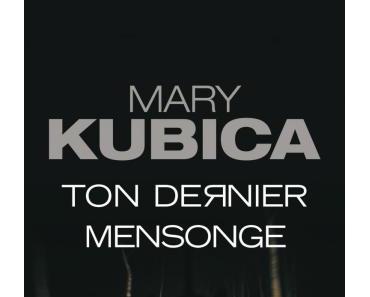 Ton dernier mensonge par Mary Kubica
