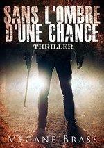 Sans l'ombre d'une chance