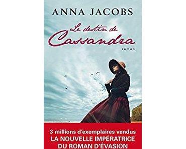 Le destin de Cassandra de Anna Jacobs