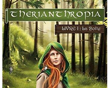 Thérianthropia (Livre 1) : La boîte de J.L Treuveur