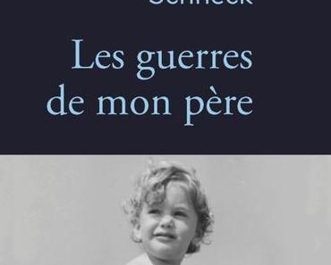 Les guerres de mon père