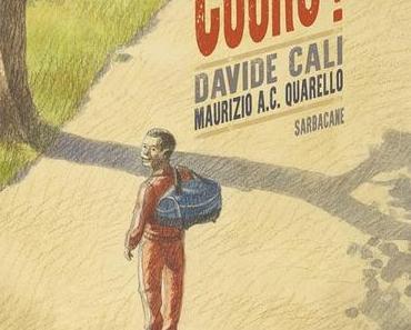 Cours! Davide CALI et Maurizio A.C. QUARELLO – 2016 (Dès 8 ans)