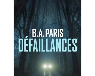 Défaillances - de B.A. PARIS
