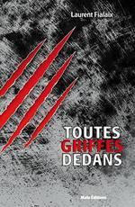 Toutes griffes dedans de Laurent Fialaix