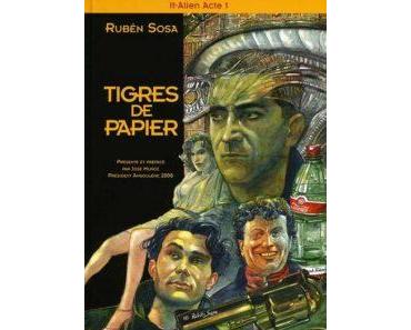 Tigres de Papier T1 (Rubén Sosa) – Tartamudo – 12€