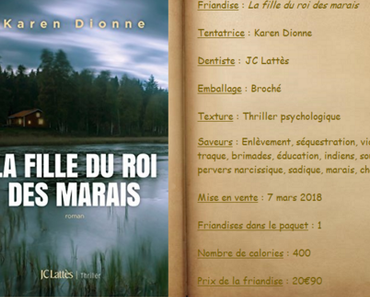 La fille du roi des marais - Karen Dionne