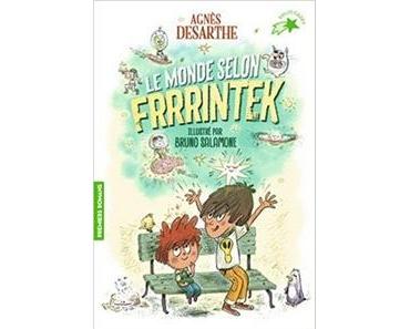 Le Monde selon Frrrintek, Agnès Desarthe