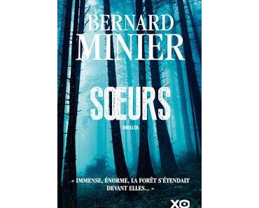News : Soeurs - Bernard Minier (XO)