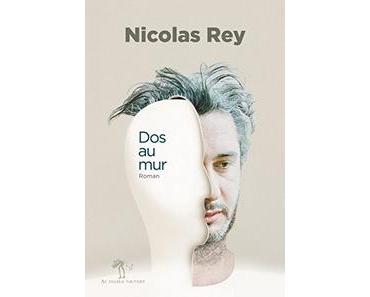 Dos au mur, Nicolas Rey