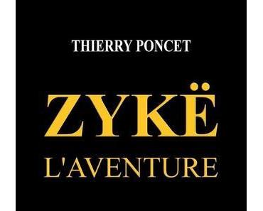 Zykë l'aventure (Thierry Poncet)