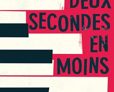 Deux secondes en moins. Marie COLOT et Nancy GUILBERT – 2018 (Dès 14 ans)