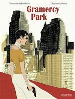 Gramercy Park - Timothée de Fombelle et Christian Cailleaux
