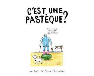 C'est une pastèque ? de Pierre Charentus
