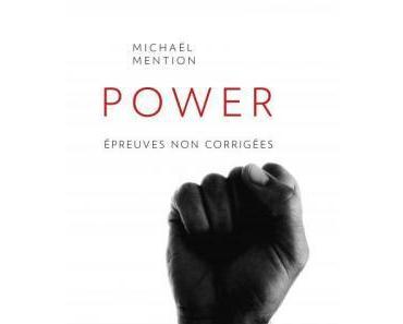 « Power » de Michaël Mention