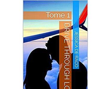 Drive through love, tome 1