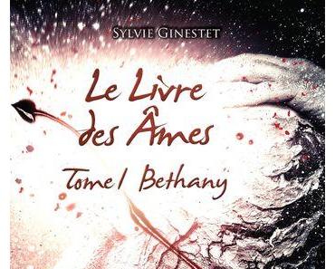 Le livre des âmes, tome 1 : Bethany (Sylvie Ginestet)