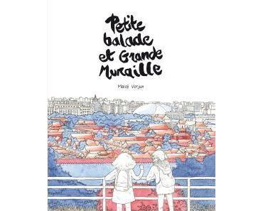 Maïté Verjux – Petite balade et Grande Muraille ***