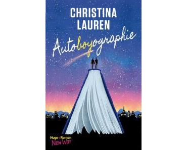 Autoboyographie de Christina Lauren – Un roman sur la découverte de soi indispensable !