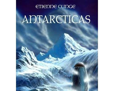 Antarcticas - Etienne Cunge