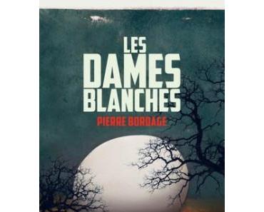 Les dames blanches – Pierre Bordage