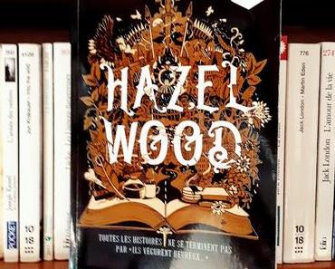 HAZEL WOOD, Melissa Albert (Milan)