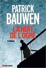 La Nuit de l'Ogre de Patrick Bauwen