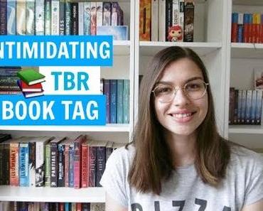 Tag : Intimidating TBR Book Tag