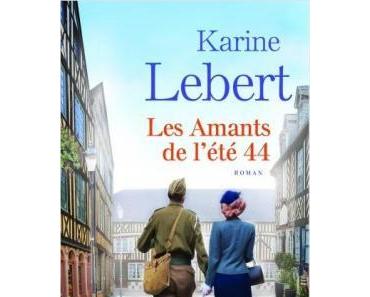 Les amants de l'été 44  -  Karine Lebert