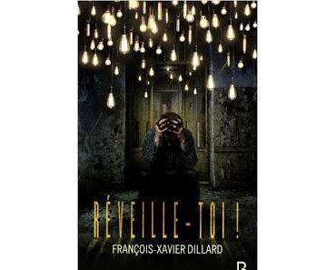 Réveille-toi ! (François-Xavier Dillard)