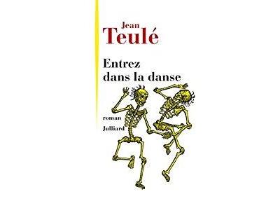 Entrez dans la danse   -   Jean Teulé