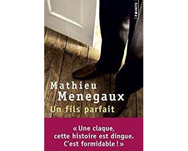Un fils parfait  -   Mathieu Menegaux ♥