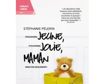 (Toujours) jeune, (toujours) jolie, maman (mais pas seulement)