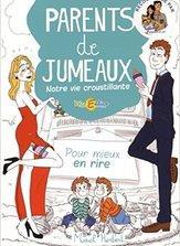 Parents de jumeaux - Notre vie croustillante