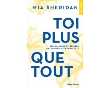 Toi plus que tout de Mia Sheridan – Liberté physique ou intellectuelle ?