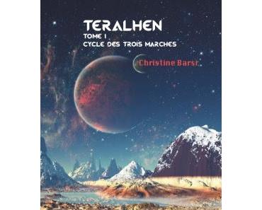 Cycle des trois marches, Tome 1 : Teralhen - Christine Barsi