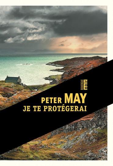 Je te protégerai  -   Peter May