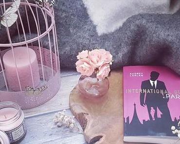 International Guy, tome 1 : Paris - Audrey Carlan