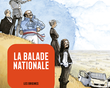Histoire dessinée de la France. La balade nationale - Tome 1 - Les origines. Sylvain VENAYRE et Etienne DAVODEAU – 2017 (BD)