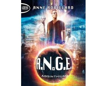 A.N.G.E., tome 07 : Absinthium d'Anne ROBILLARD