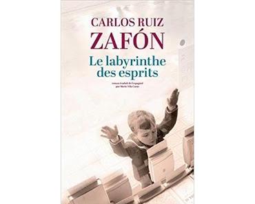Le labyrinthe des esprits de Carlos Ruiz Zafón