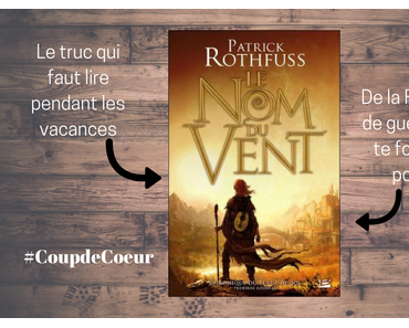 Le Nom du Vent – Patrick Rothfuss